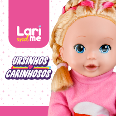 LARI AND ME - URSINHOS CARINHOSOS